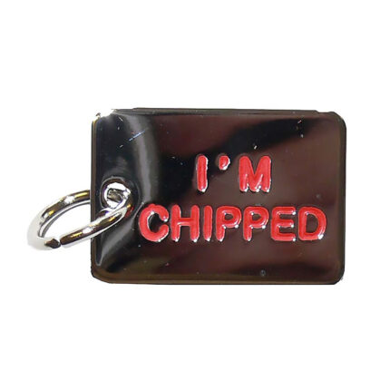 I'm Chipped Tag